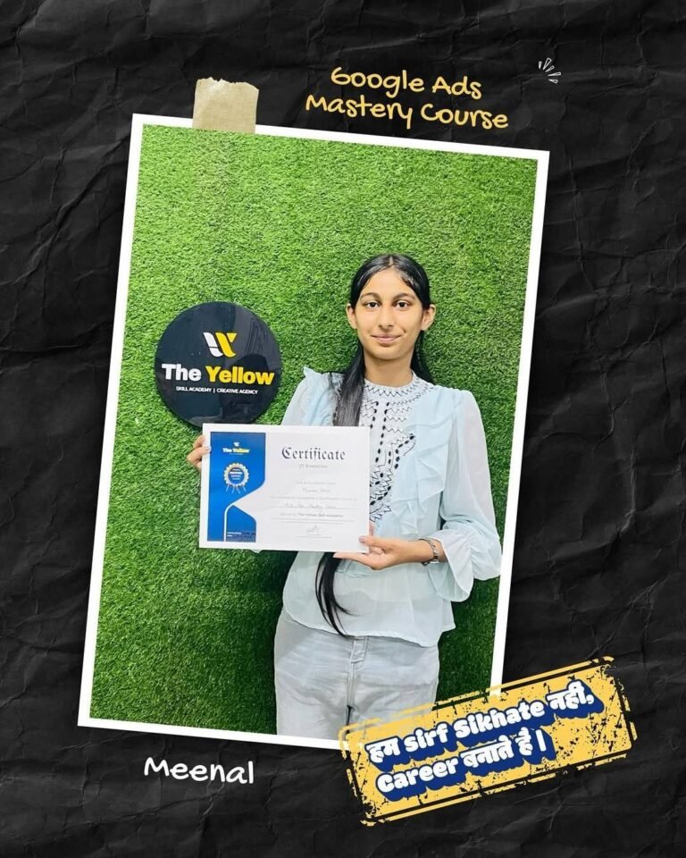 Meenal holding the Google Ads Mastery Course certificate at The Yellow Skill Academy, Sri Ganganagar