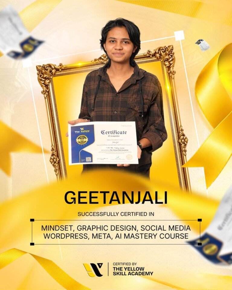 Geetanjali with their certificate from The Yellow Skill Academy, Sri Ganganagar, certified in Mindset, Graphic Design, Social Media, WordPress, Meta and AI Mastery Course.